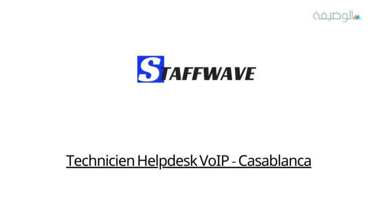 Technicien Helpdesk VoIP – Casablanca
