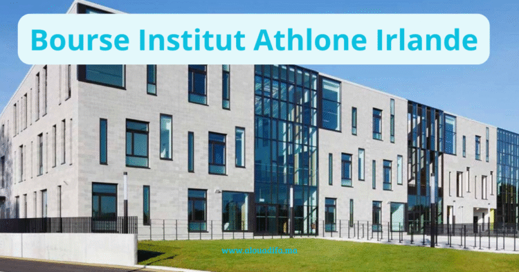 Bourse Institut Athlone Irlande