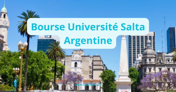 Bourse Université Salta Argentine