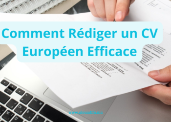 Comment Rédiger un CV Européen Efficace