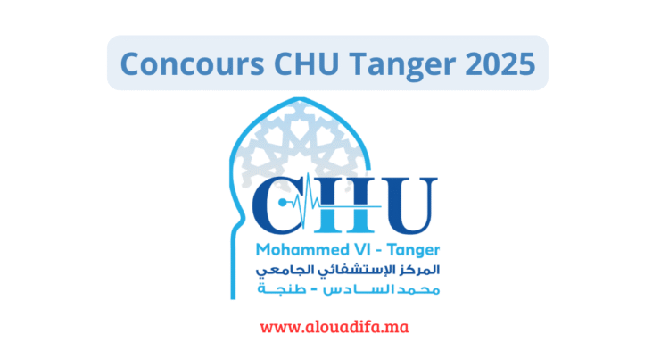 Concours CHU Tanger 2025