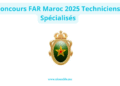 Concours FAR Maroc 2025 Techniciens Spécialisés