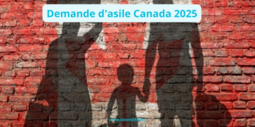Demande d'asile Canada 2025