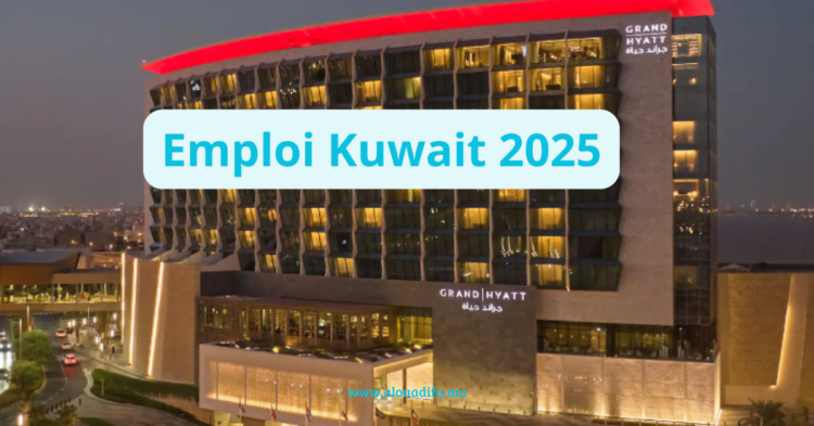 Emploi Kuwait 2025