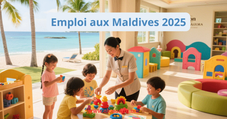 Emploi aux Maldives 2025