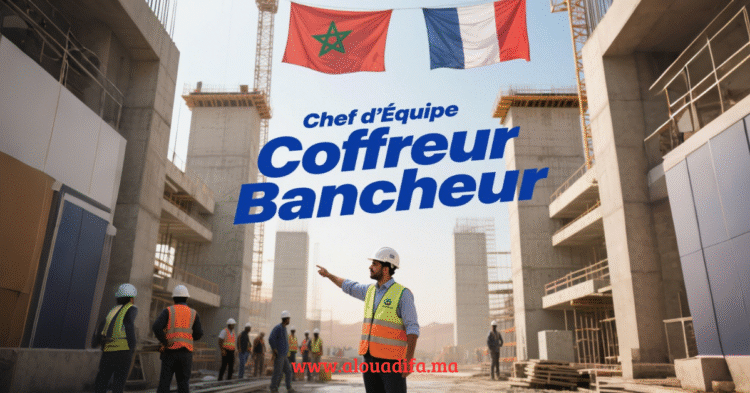 Emploi chef d'équipe BTP France Marocains