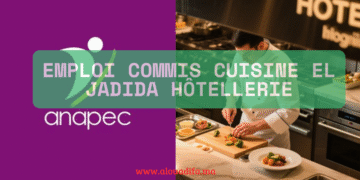 Emploi commis cuisine El Jadida hôtellerie