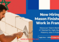 Emploi maçon finisseur France Marocains