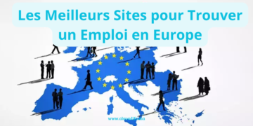 Les Meilleurs Sites pour Trouver un Emploi en Europe