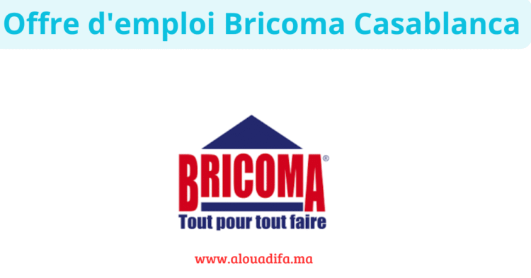 Offre d'emploi Bricoma Casablanca