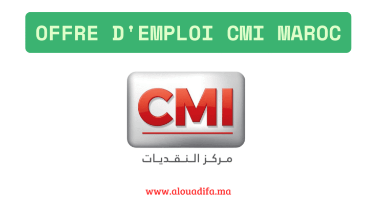Offre d'emploi CMI Maroc