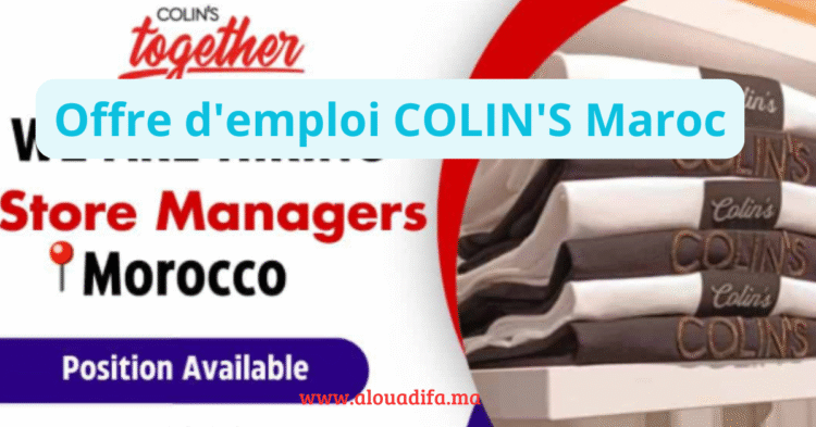 Offre d'emploi COLIN'S Maroc