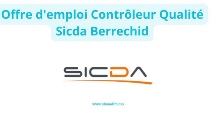 Offre d'emploi Contrôleur Qualité Sicda Berrechid