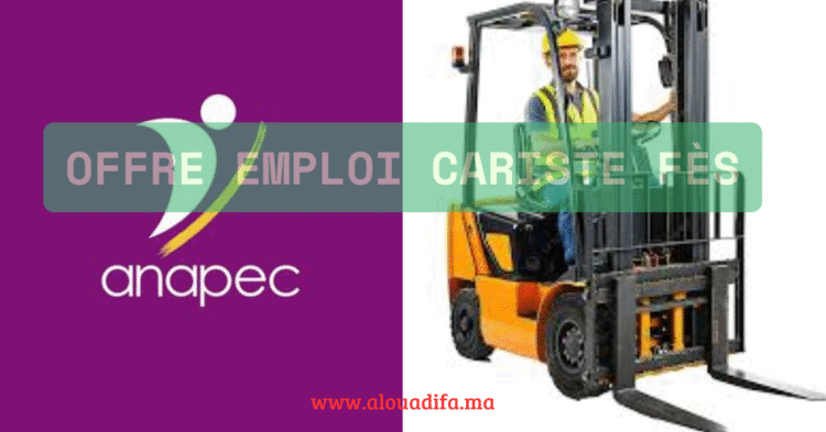 Offre emploi cariste Fès