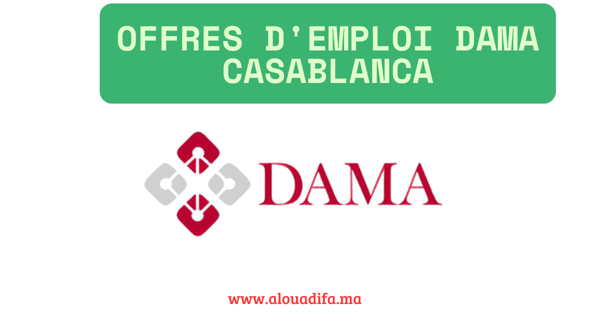 Offres d'emploi DAMA Casablanca