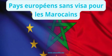 Pays européens sans visa pour les Marocains