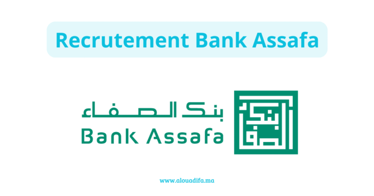 Recrutement Bank Assafa