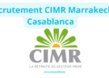 Recrutement CIMR Marrakech Casablanca
