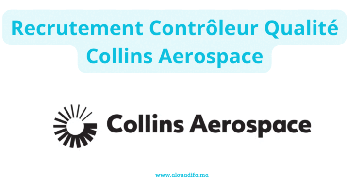 Recrutement Contrôleur Qualité Collins Aerospace
