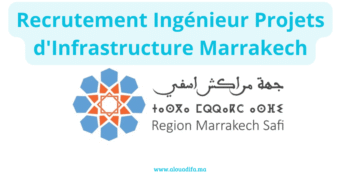 Recrutement Ingénieur Projets d'Infrastructure Marrakech