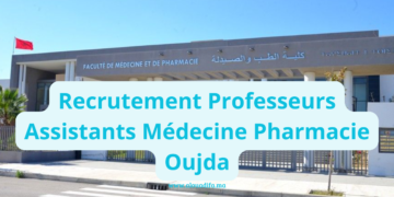 Recrutement Professeurs Assistants Médecine Pharmacie Oujda