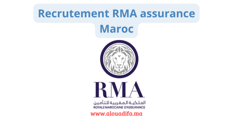 Recrutement RMA assurance Maroc