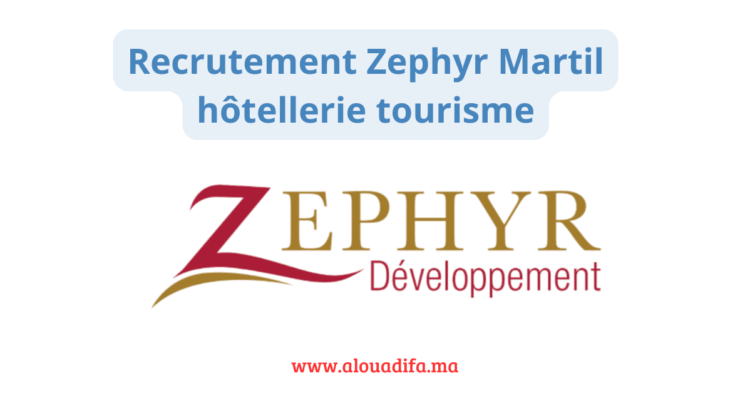 Recrutement Zephyr Martil hôtellerie tourisme