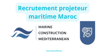 Recrutement projeteur maritime Maroc