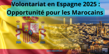 Volontariat Espagne 2025 Maroc