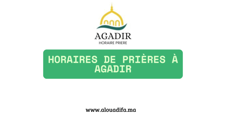 Horaires de prières à Agadir
