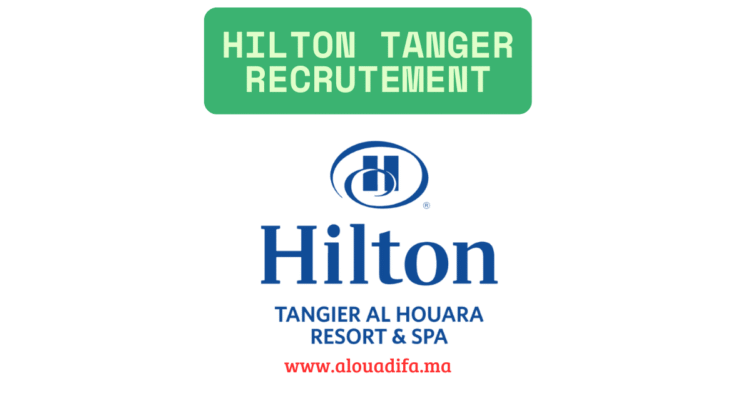Hilton Tanger recrutement
