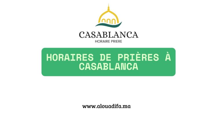 Horaires de prières à casablanca