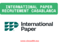 International Paper recrutement Casablanca