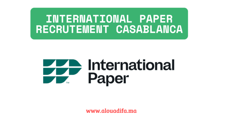 International Paper recrutement Casablanca