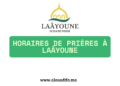 Horaires de prières à Laâyoune