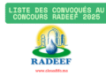 Liste des Convoqués au Concours RADEEF 2025