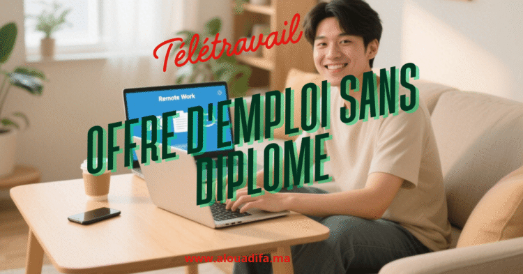 Télétravail Offre d'emploi Sans diplome