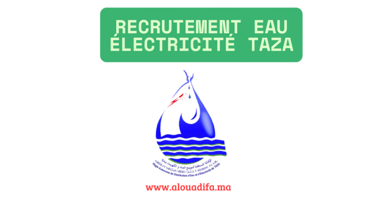 Recrutement eau électricité Taza