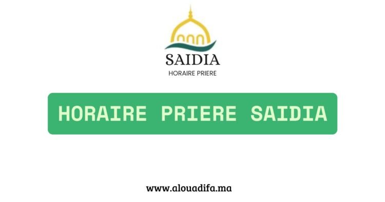 horaire de priere saidia