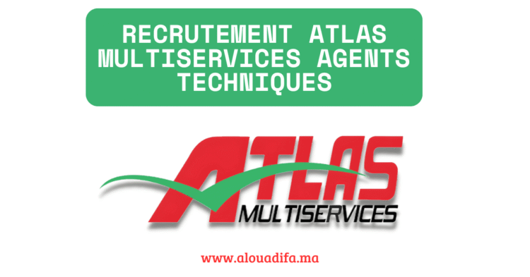 recrutement Atlas Multiservices agents techniques