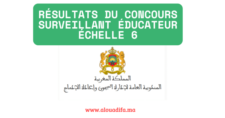 résultats du concours surveillant éducateur échelle 6