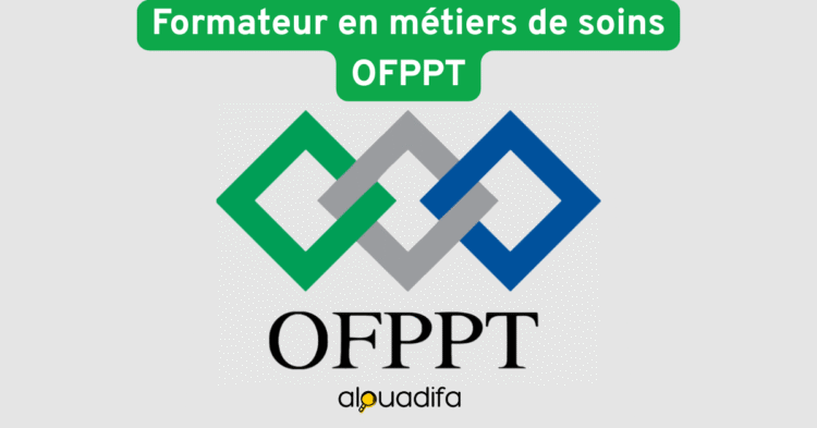 Formateur en métiers de soins OFPPT