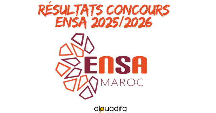 Résultats Concours ENSA 2025/2026