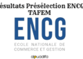 Résultats Présélection ENCG TAFEM