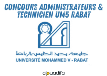 Concours Administrateurs & Technicien UM5 Rabat