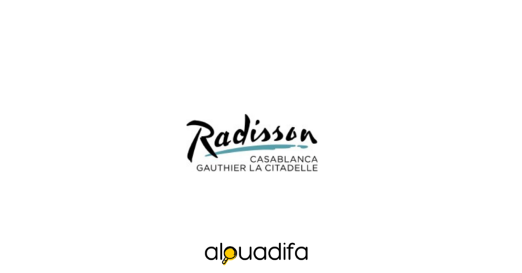 Emploi Hôtellerie : Le Radisson Blu Casablanca recherche 4 Profils alwadifa