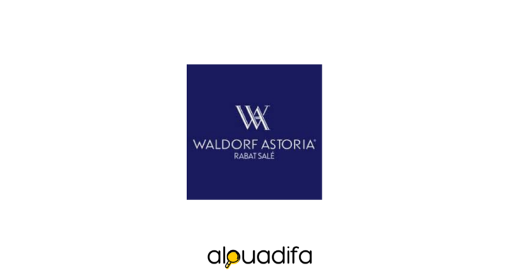 Waldorf Astoria Rabat Salé recrute