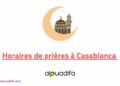 Horaire Prière Casablanca