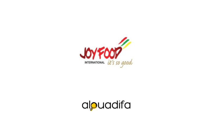 2 Postes à Casablanca : Joy Food International Recrute en Logistique & Surveillance alwadifa