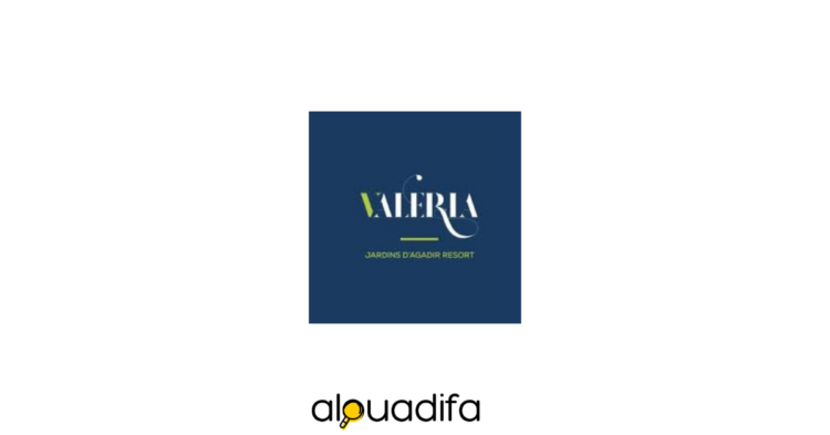 Valeria Les Jardins d’Agadir recrute
